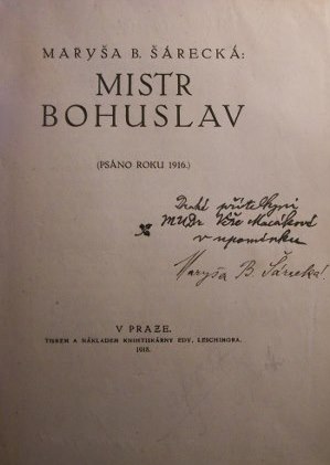 Mistr Bohuslav 1918 (podpis M.Šárecké)