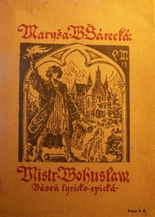 Mistr Bohuslav   1918  (podpis M.Šárecké)