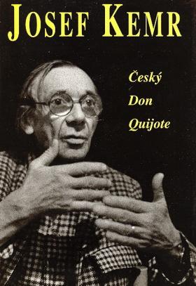 Josef Kemr – Český Don Quijote