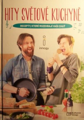 Hity světové kuchyně – Recepty,které rozehrají vaši chuť