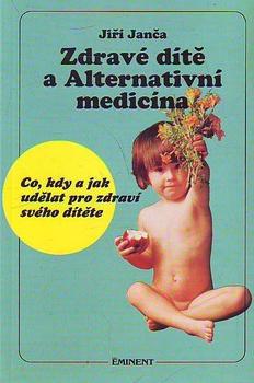 Zdravé dítě a alternativní medicína