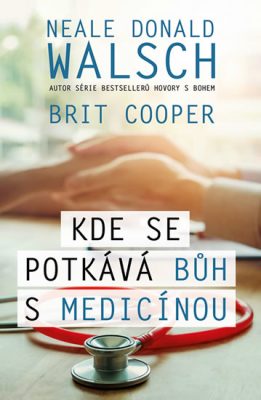 KDE SE POTKÁVÁ BŮH S MEDICÍNOU