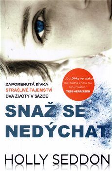 SNAŽ SE NEDÝCHAT