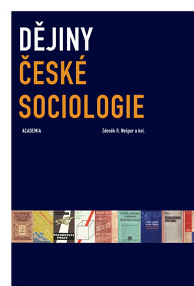 DĚJINY ČESKÉ SOCIOLOGIE