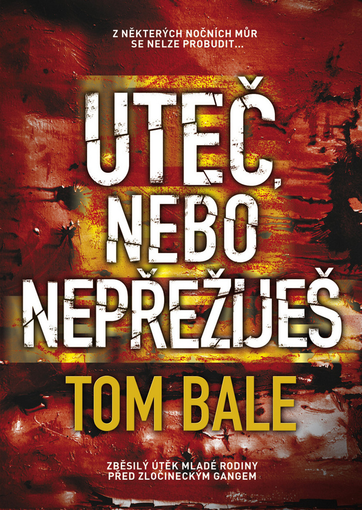 UTEČ,NEBO NEPŘEŽIJEŠ