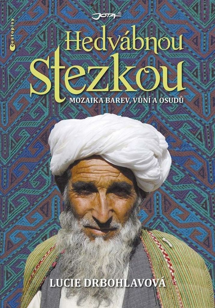 HEDVÁBNOU STEZKOU