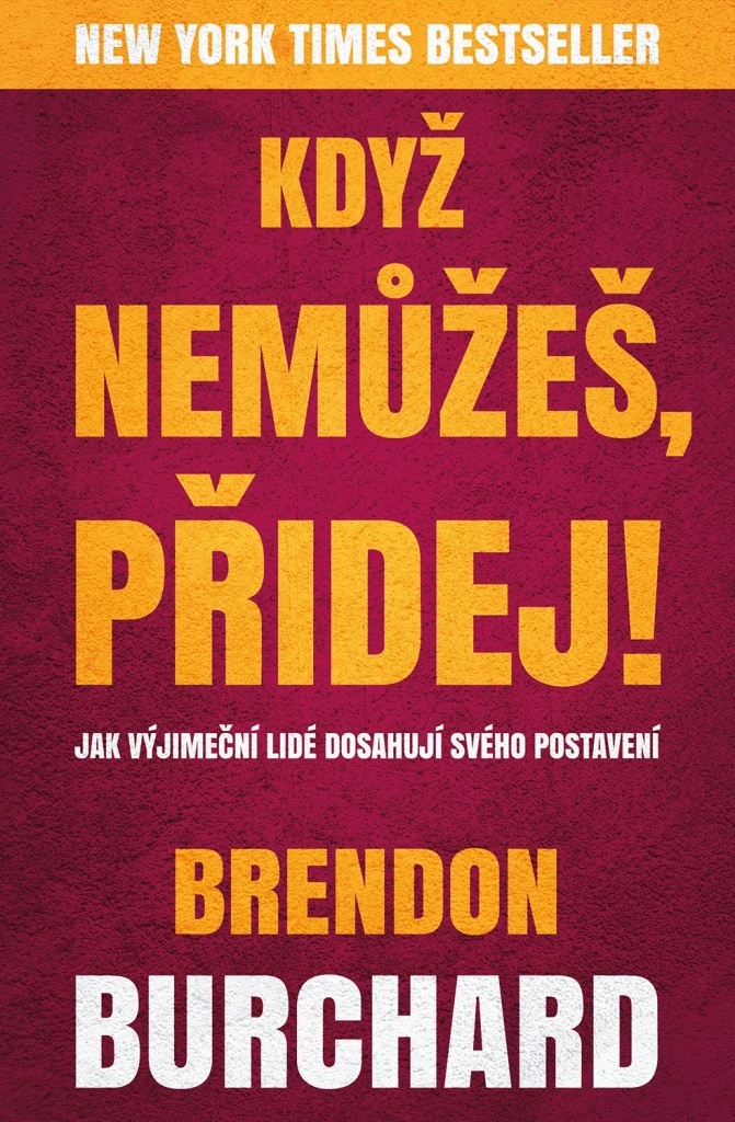 KDYŽ NEMŮŽEŠ,PŘIDEJ