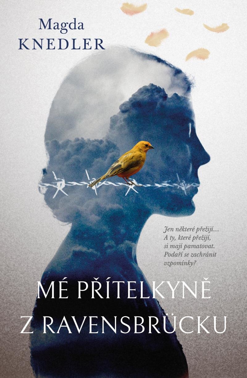 MÉ PŘÍTELKYNĚ Z RAVENSBRÜCKU