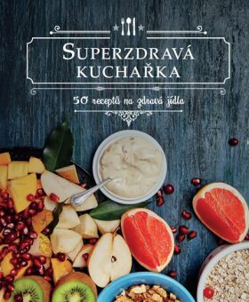 SUPERZDRAVÁ KUCHAŘKA (sleva 80 % + viz popis)