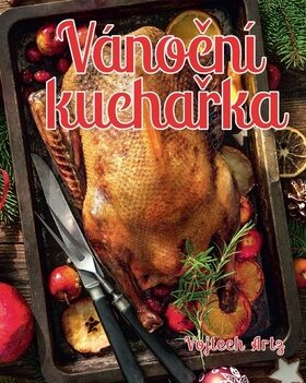VÁNOČNÍ KUCHAŘKA (sleva 67 % - viz popis)
