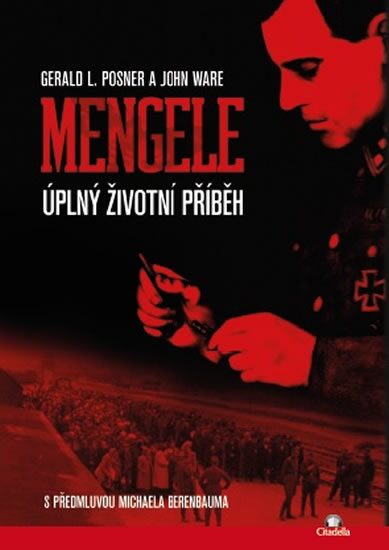 MENGELE - ÚPLNÝ ŽIVOTNÍ PŘÍBĚH