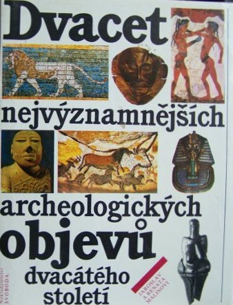 Dvacet nejvýznamnějších archeologických objevů 20.století