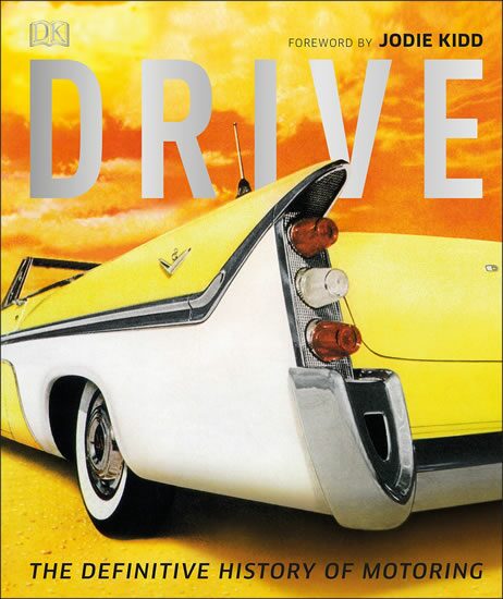 DRIVE : THE DEFINITIVE HISTORY OF MOTORING (sleva 72% - viz popis)