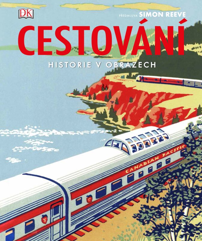 CESTOVÁNÍ - HISTORIE V OBRAZECH