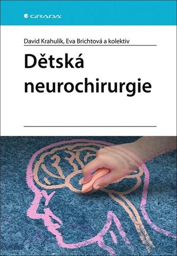 DĚTSKÁ NEUROCHIRURGIE (sleva 71% - viz popis)