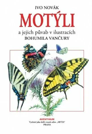 MOTÝLI A JEJICH PŮVAB (sleva 50% - viz popis)