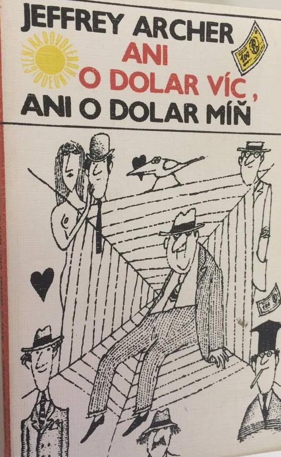 Ani o dolar víc,ani o dolar míň