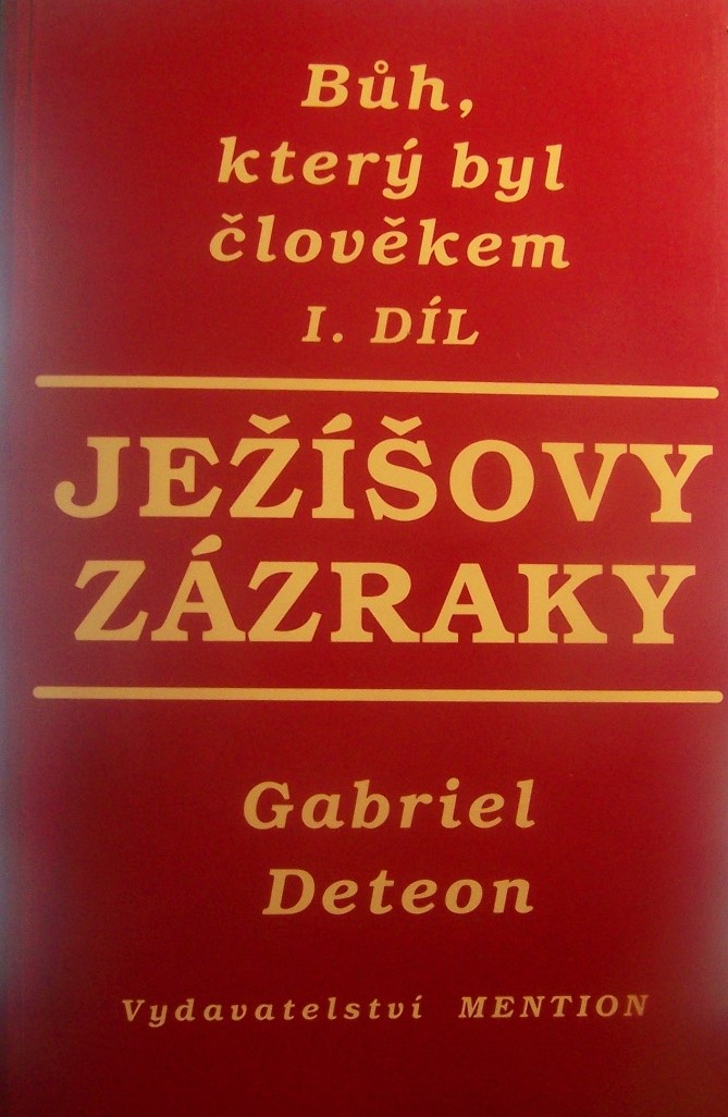 Bůh,který byl člověkem I.díl Ježíšovy zázraky