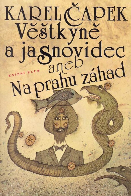 VĚŠTKYNĚ A JASNOVIDEC ANEB NA PRAHU ZÁHAD