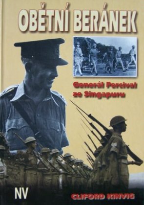 Obětní beránek Generál Percival ze Singapuru