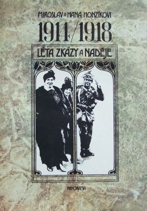 1914/1918 Léta zkázy a naděje