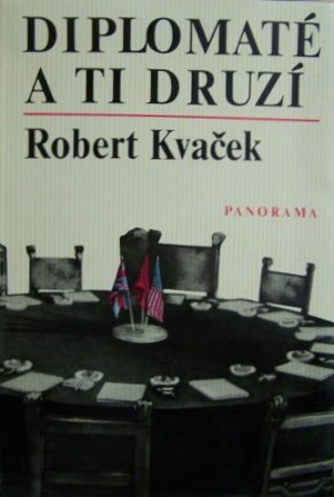 Diplomaté a ti druzí K dějinám diplomacie za 2.sv.války