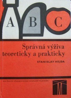 Správná výživa teoreticky a prakticky