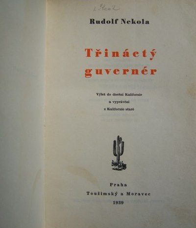Třináctý guvernér Výlet do dnešní Kalifornie a vyprávění z Kalifornie staré