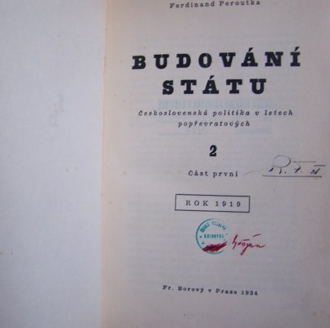 Budování státu 2/1. Československá politika v letech popřevratových Rok 1919