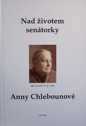Nad životem senátorky Anny Chlebounové