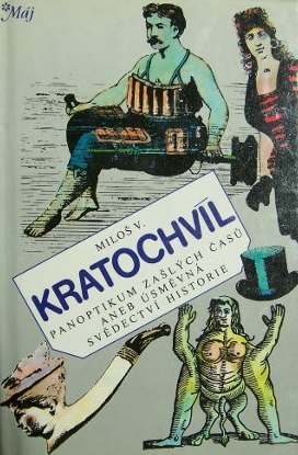 Panoptikum zašlých časů aneb úsměvná svědectví historie