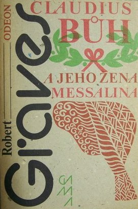 Claudius Bůh a jeho žena Messalina