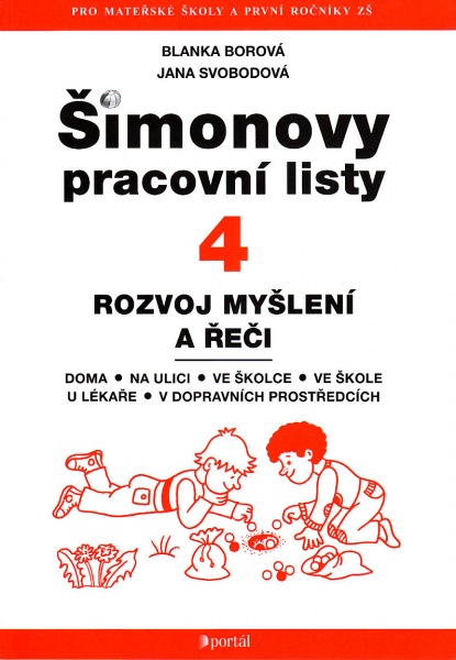 Šimonovy pracovní listy 4 Rozvoj myšlení a řeči
