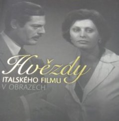 Hvězdy italského filmu v obrazech