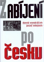ZABÍJENÍ PO ČESKU