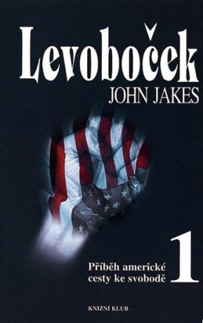 LEVOBOČEK Příběh americké cesty ke svobodě 1