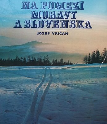 Na pomezí Moravy a Slovenska