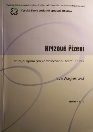 Krizové řízení Studijní opora pro kombinovanou formu studia