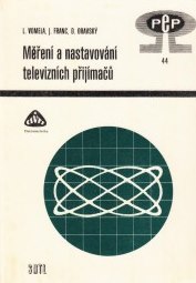 Měření a nastavování televizních přijímačů (+přílohy)