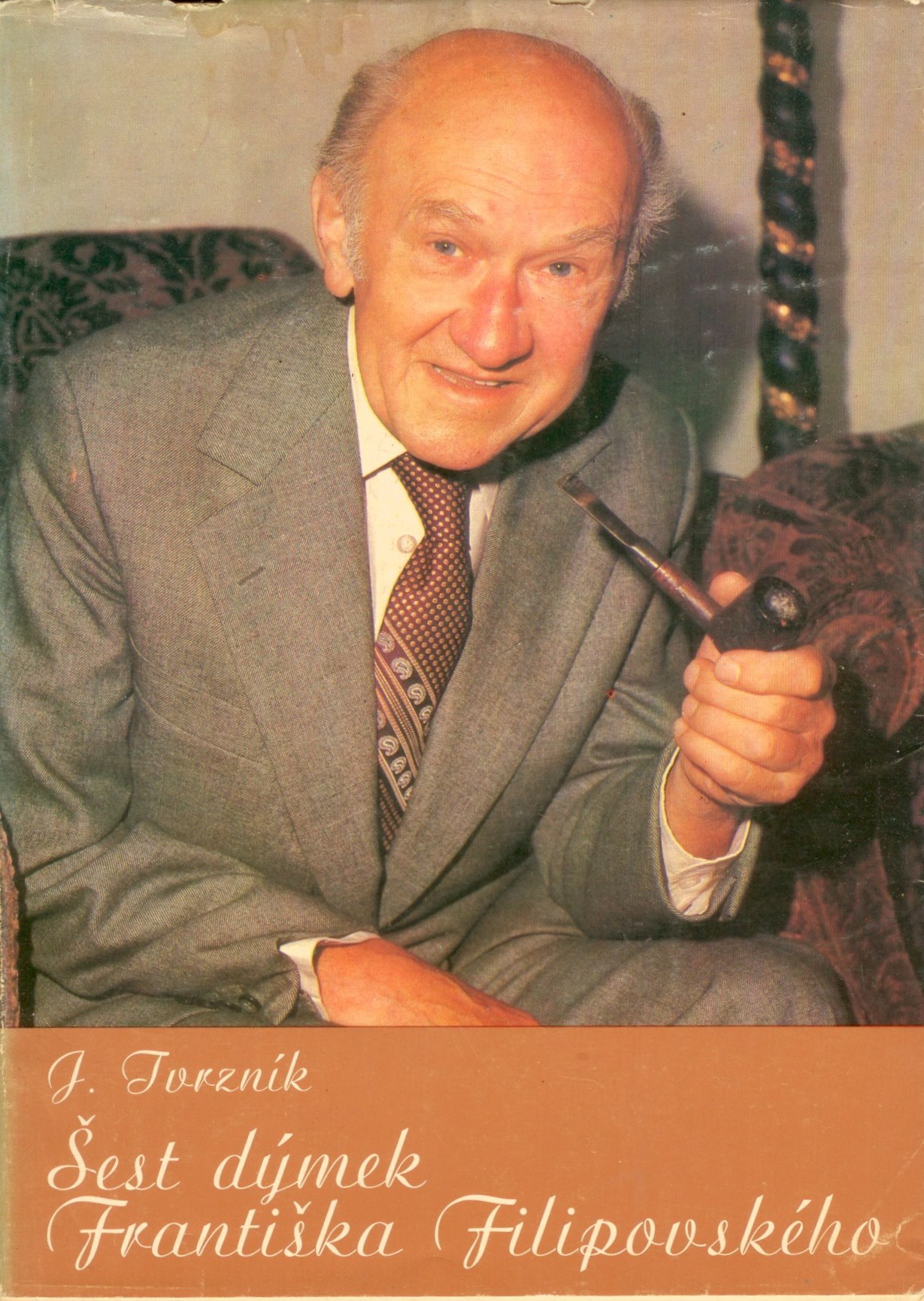 Šest dýmek Františka Filipovského brožovaná