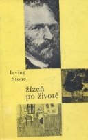 Žízeň po životě Román o Vincentu Van Goghovi