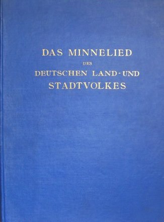 Das Minnelied des Deutschen Land und Stadtvolkes 1929