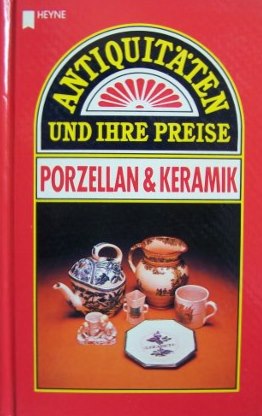 Porzellan & Keramik  Antiquitäten und ihre Preise    1981