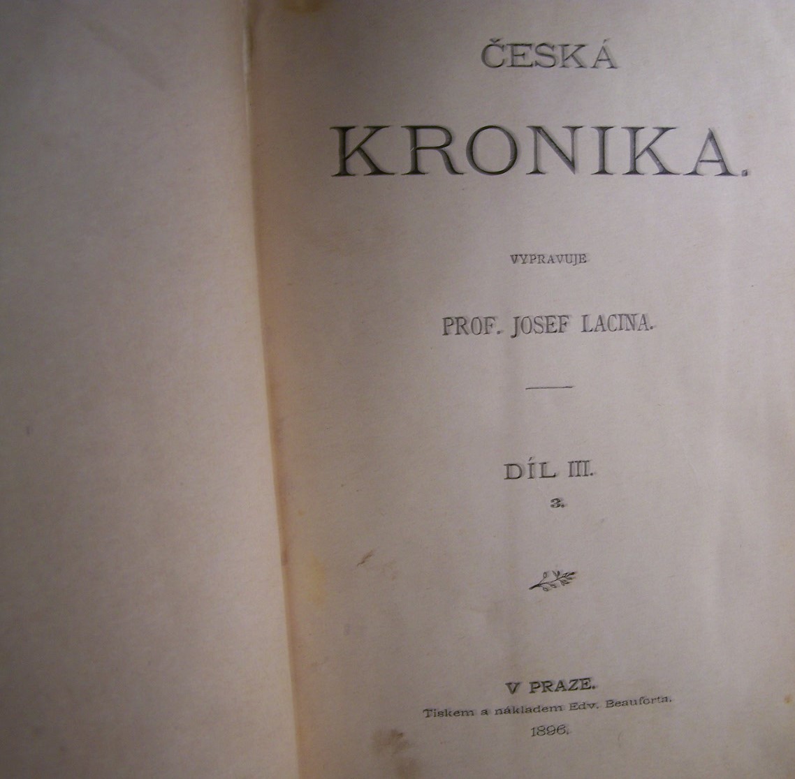 Česká kronika 4 díly II/2 II/3 III/1 III/3