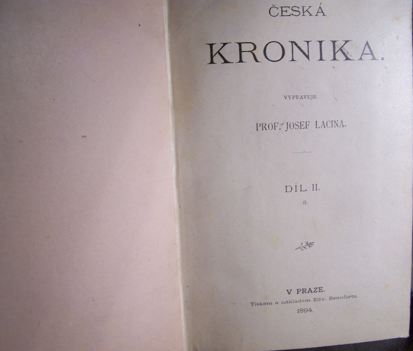 Česká kronika 4 díly II/2 II/3 III/1 III/3