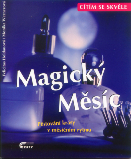 Magický měsíc – Pěstování krásy v měsíčním rytmu  