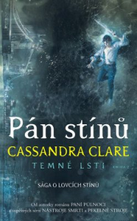 PÁN STÍNŮ - TEMNÉ LSTI (sleva 80 % + viz popis)