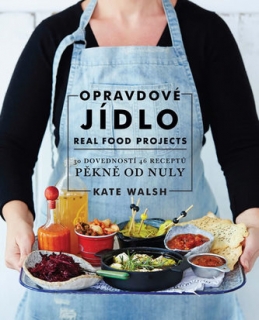 OPRAVDOVÉ JÍDLO - REAL FOOD