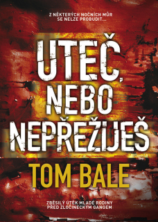 UTEČ,NEBO NEPŘEŽIJEŠ