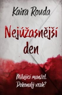 NEJÚŽASNĚJŚÍ DEN